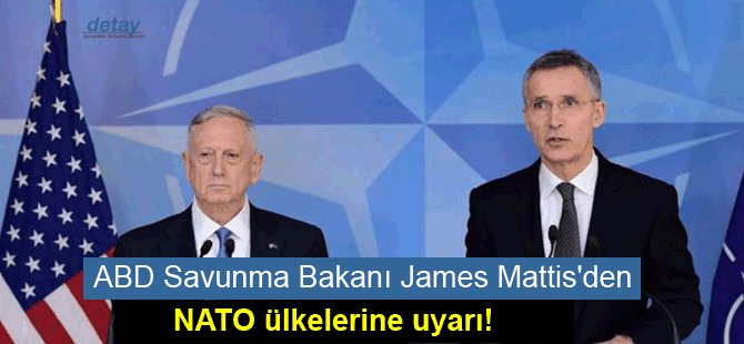 ABD Savunma Bakanı James Mattis'den NATO ülkelerine uyarı