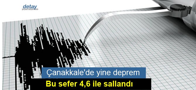 Çanakkale'de yine deprem
