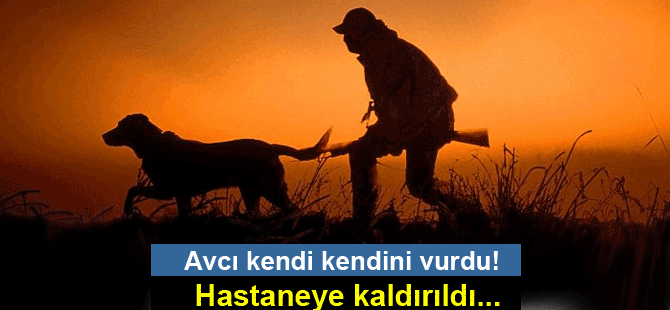 Sadrazamköy'de kendi kendini vuran avcı, hastaneye kaldırıldı...
