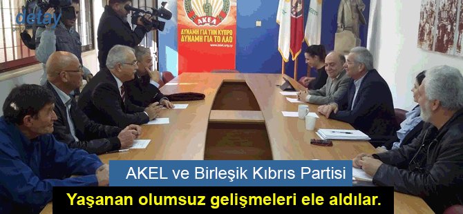 AKEL ve Birleşik Kıbrıs Partisi  yaşanan olumsuz gelişmeleri ele aldılar.