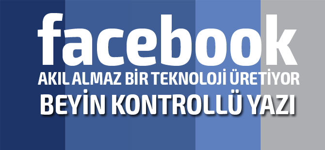 Facebook’un yeni projesi beyin kontrollü yazı teknolojisi