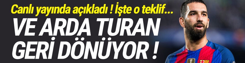 Arda Turan Galatasaray'a dönüyor !