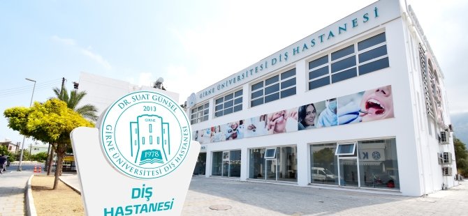 Dr. Suat Günsel Girne Üniversitesi Diş Hastanesi 5 Ekim'de hasta kabul edecek