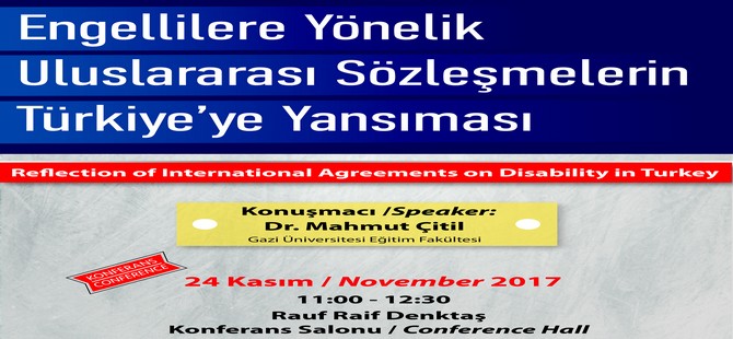 LAÜ’de “Engellilere Yönelik Uluslarası Sözleşmelerin Türkiye’ye Yansıması” konulu konferans gerçekleşecek