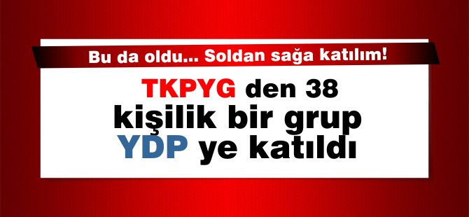 TKP-YG'den YDP'ye 38 kişi katıldı