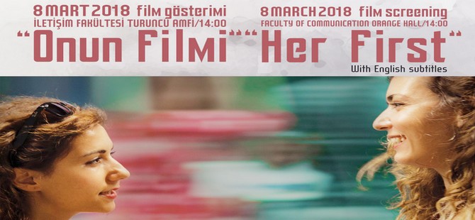 YDÜ'de 8 Mart Dünya Kadınlar Günü Çerçevesinde “Onun Filmi” Belgeseli
