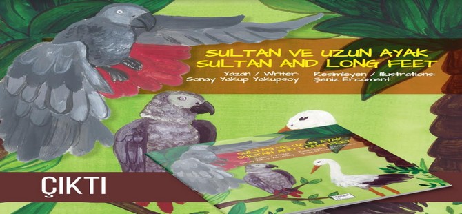 Khora Yayınları’nın yeni çocuk kitabı “Sultan Ve Uzun Ayak” çıktı