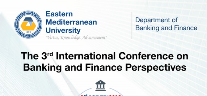 3. Uluslararası Bankacılık ve Finans Perspektifleri Konferansı DAÜ’de gerçekleştiriliyor