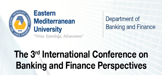 3. Uluslararası Bankacılık ve Finans Perspektifleri Konferansı DAÜ’de gerçekleştirilecek 