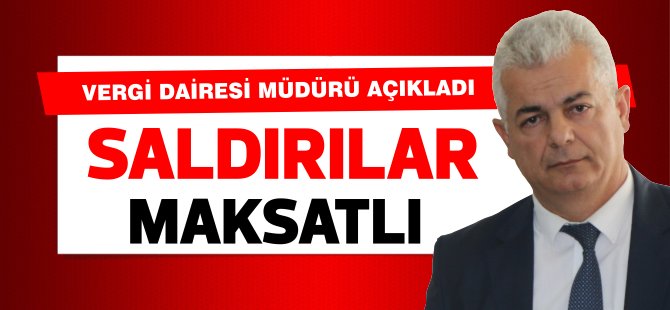 Gelir ve Vergi Dairesi Müdürü Özdemir Kalkanlı açıkladı