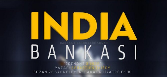 İndia Bankası Lefkoşa’da Son Kez Sahneleniyor