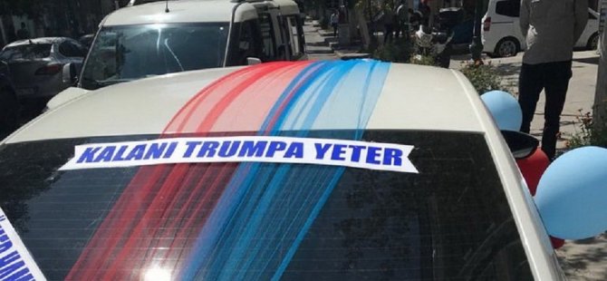Oğlunun sünnet arabasına 'Kalanı Trump'a yeter' yazdı