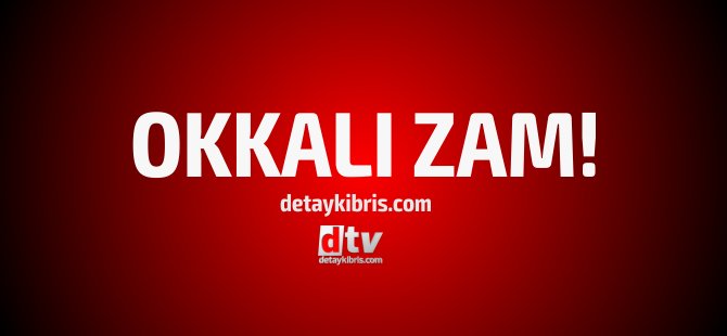 Zam resmi gazetede yayınlandı