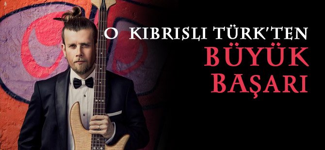 O Kıbrıslı Türk'ten büyük başarı