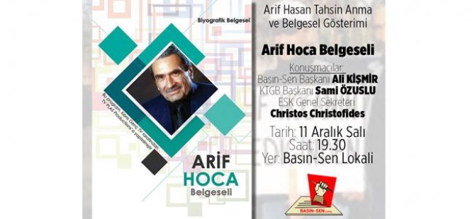 Arif Hoca belgeseli yarın akşam Basın-Sen’de gösterilecek; söyleşi yapılacak