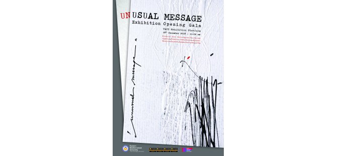 Uluslararası “Unusual Message Sergisi DAÜ’de Açıldı