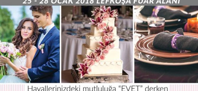 Evlilik ve Düğün hazırlıkları fuarı 24 – 27 Ocak tarihlerinde yapılacak