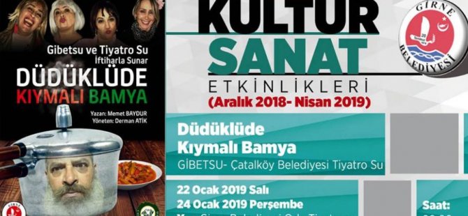 “Düdüklüde Kıymalı Bamya” bu akşam ve Perşembe akşamı sahnede