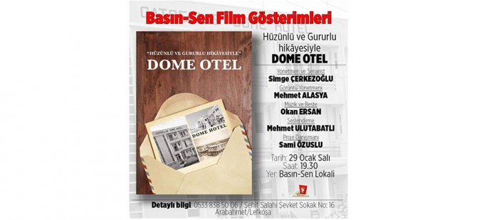 Dome Hotel belgeseli Basın-Sen lokali'nde gösterilecek