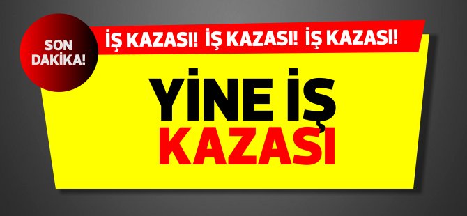 Yine iş kazası! 3 metreden düştü!