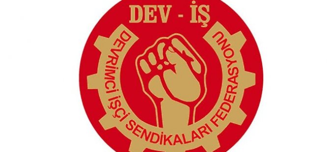 DEV-İŞ'ten Başbakanlığa kınama