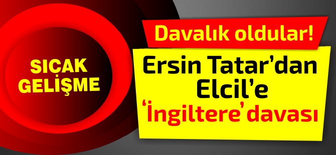 Tatar Elcil’i İngiltere’ye gitme/me konusunda dava ediyor