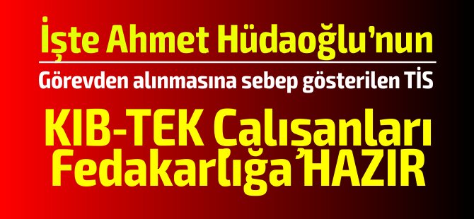 Kıb-TEK'te imzalanan TİS ile çalışanlar fedakarlığa hazır!