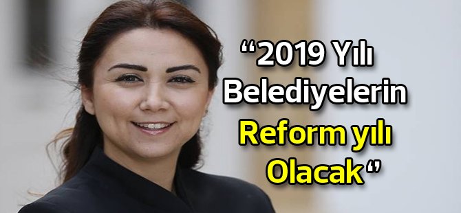 Baybars: 2019 reform yılı olacak