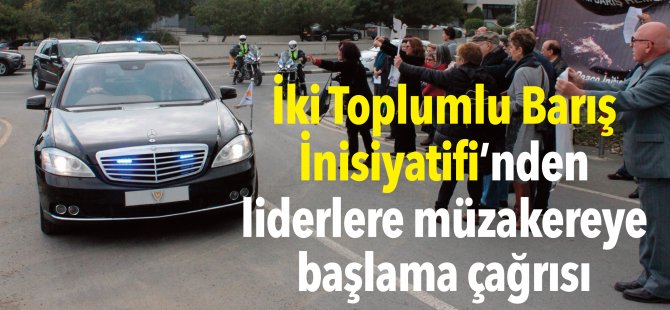 İki Toplumlu Barış İnisiyatifi’nden liderlere müzakereye başlama çağrısı