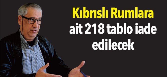 Kıbrıslı Rumlara ait 218 tablo iade edilecek