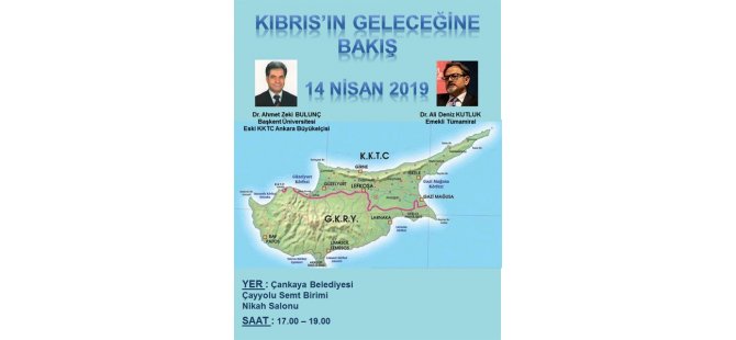 “Kıbrıs'ın Geleceğine Bakış” adlı konferans/panel yarın Ankara’da