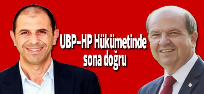 UBP- HP Hükümeti kurulmasında sona doğru, yeniden bir araya geliyorlar