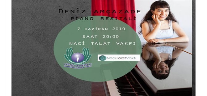 Deniz Amcazade bu gece Kemal Saraçoğlu Vakfı yararına piyano resitali verecek