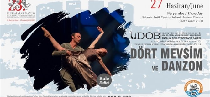 Uluslararası Mağusa Kültür Sanat ve Turizm Festivali’nde bale temsili gerçekleştirilecek