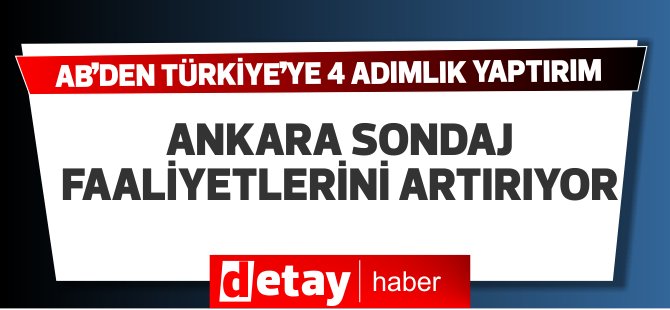 Ankara: Sondaj faaliyetlerine devam edeceğiz