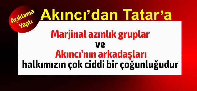 Cumhurbaşkanı Akıncı'dan Başbakan Tatar'a sert çıkış...