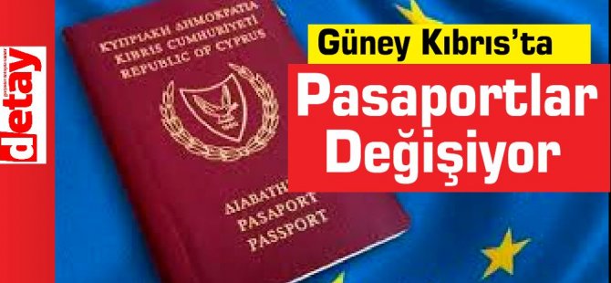 Güney Kıbrıs’ta Pasaportlar Değişiyor
