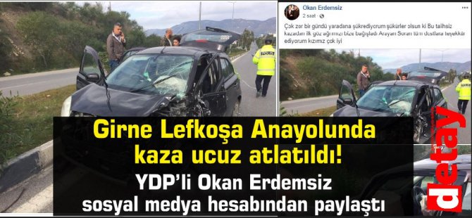 Girne Lefkoşa Anayolunda  korkutan kaza!