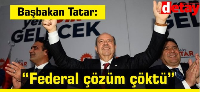 Tatar: “Federal çözüm çöktü”