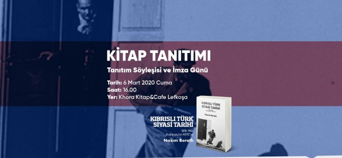 Nazım Beratlı’nın “Kıbrıslı Türk Siyasi Tarihi” Kitabı Tanıtılıyor