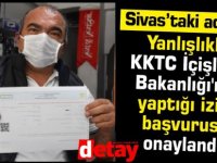 Sivas'ta sokağa çıkmak isteyen adama KKTC İçişleri Bakanlığı izin verdi