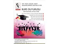 Dr. Fazıl küçük vakfı Burs başvuruları 8 eylül’de sona eriyor