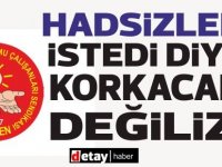 EL-SEN:Hadsizler istedi diye korkacak ve geri adım atacak değiliz