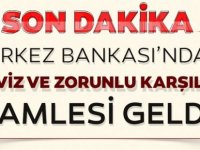 Son Dakika! Merkez bankası'ndan döviz ve zorunlu karşılık hamlesi geldi!