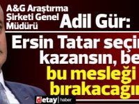 Adil Gür:Kaybedecek hem de büyük bir fark yiyerek kaybedecek