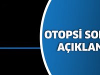 Mehmet Soysal'ın Otopsi Sonuçları Açıklandı