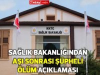 Sağlık Bakanlığı'ndan ''aşı sonrası'' şüpheli ölüm hakkında açıklama