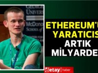 Ethereum’un yaratıcısı artık milyarder