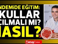 Pandemide Eğitim: Okullar Açılmalı mı? Nasıl?