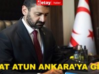 Maliye Bakanı Sunat Atun Ankara’ya Gitti